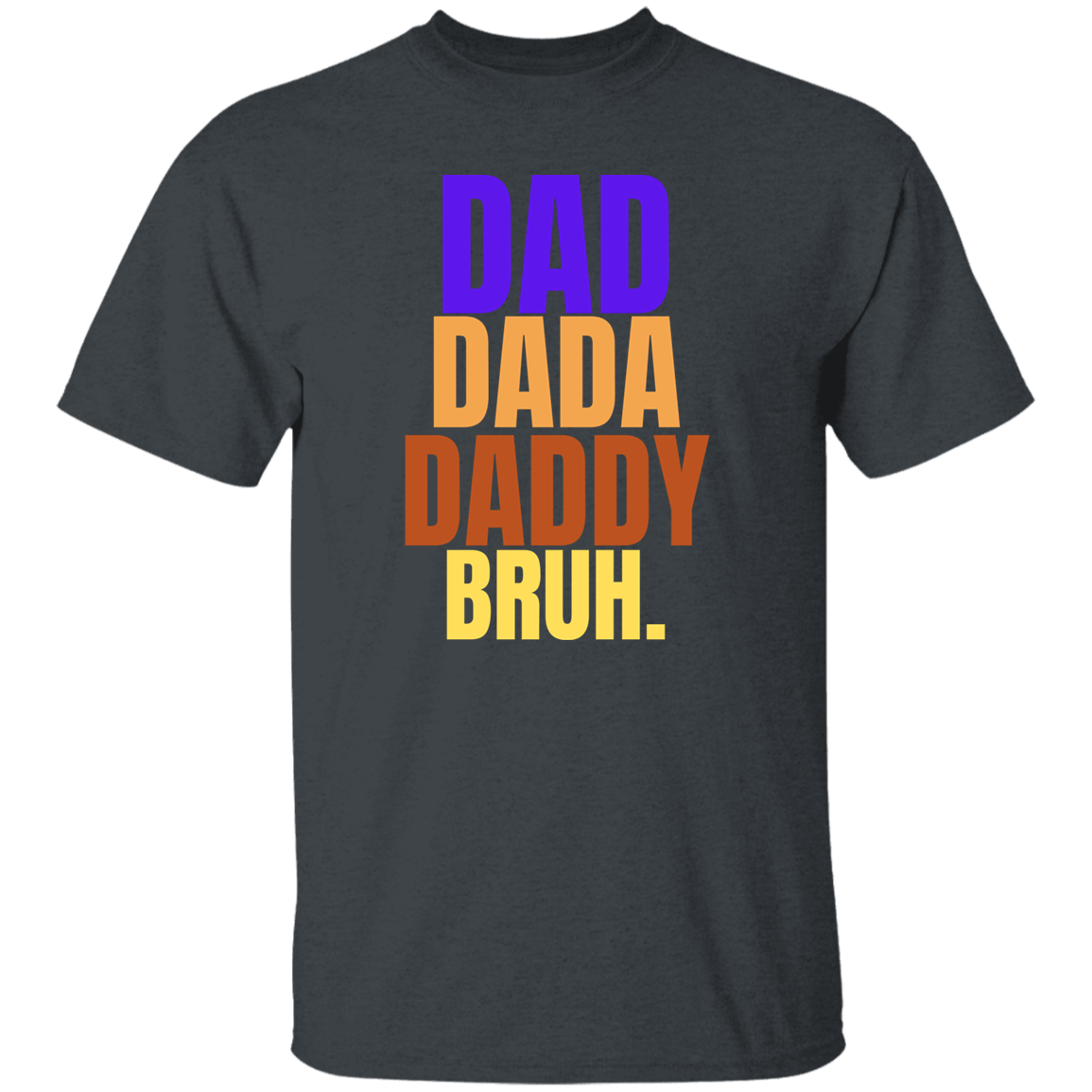 Dad, bruh T-Shirt