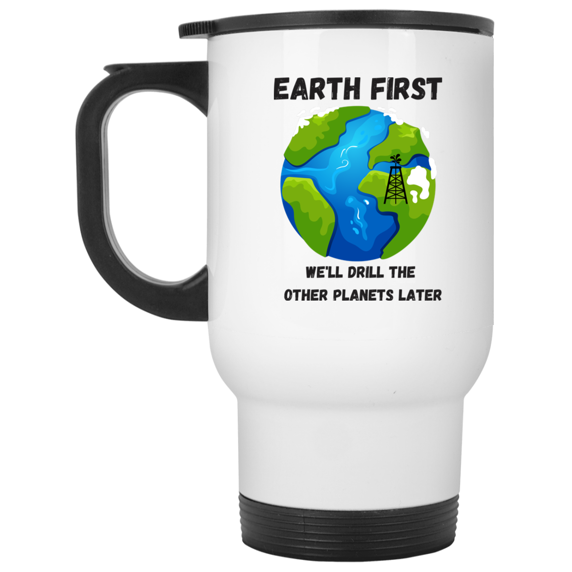 Earth First Travel Mug