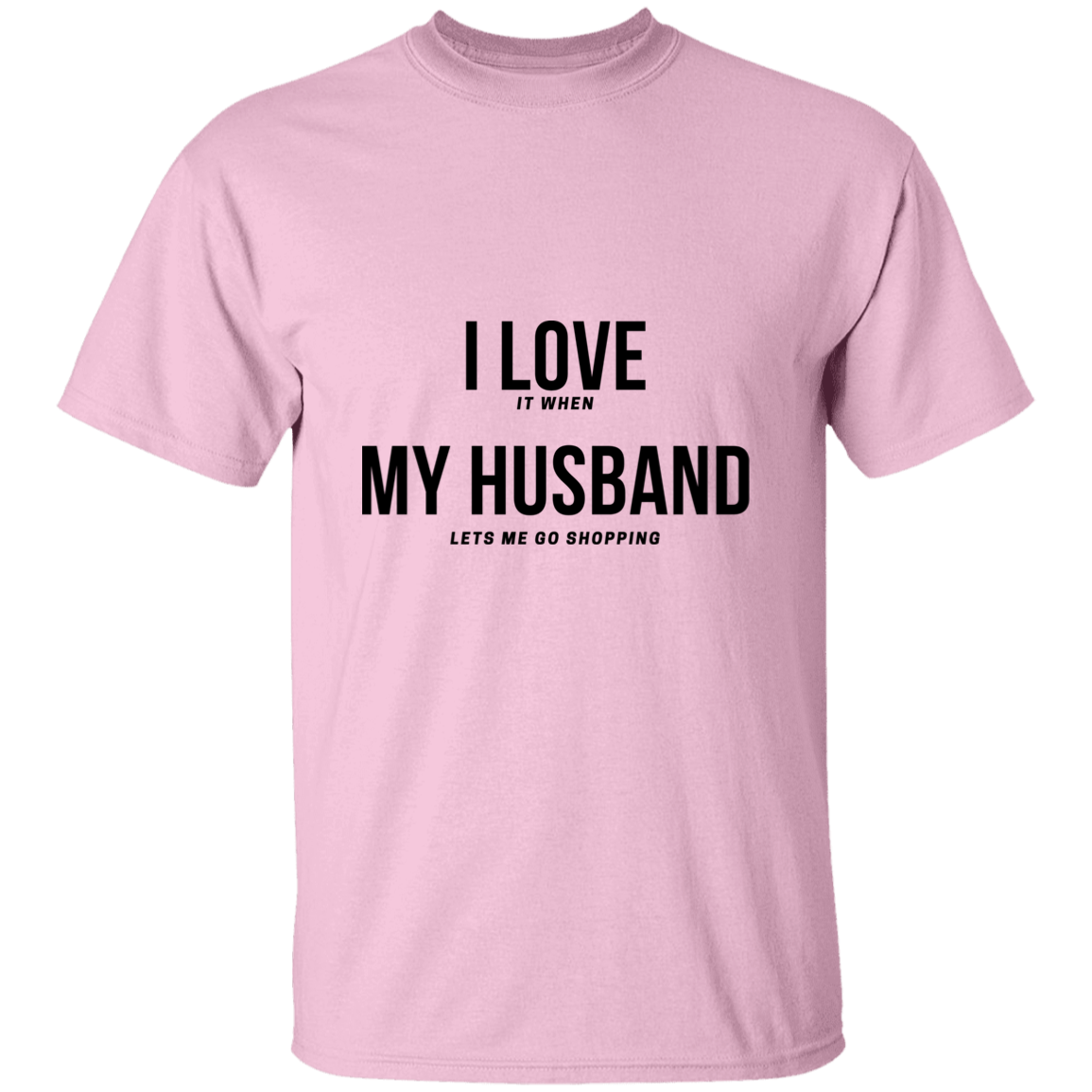 I Love My Husband bk. T-Shirt