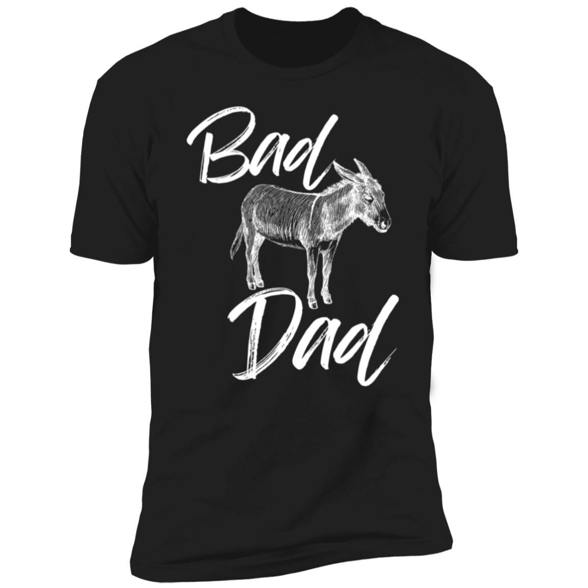 Bad Ass Dad T-Shirt