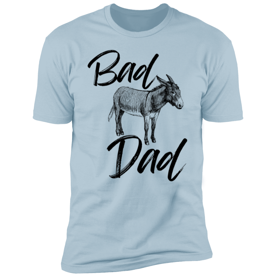 Bad Ass Dad T-Shirt