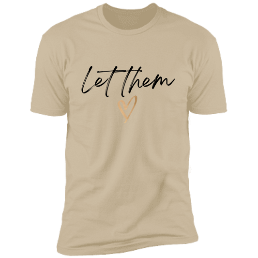 Let Them T-Shirt