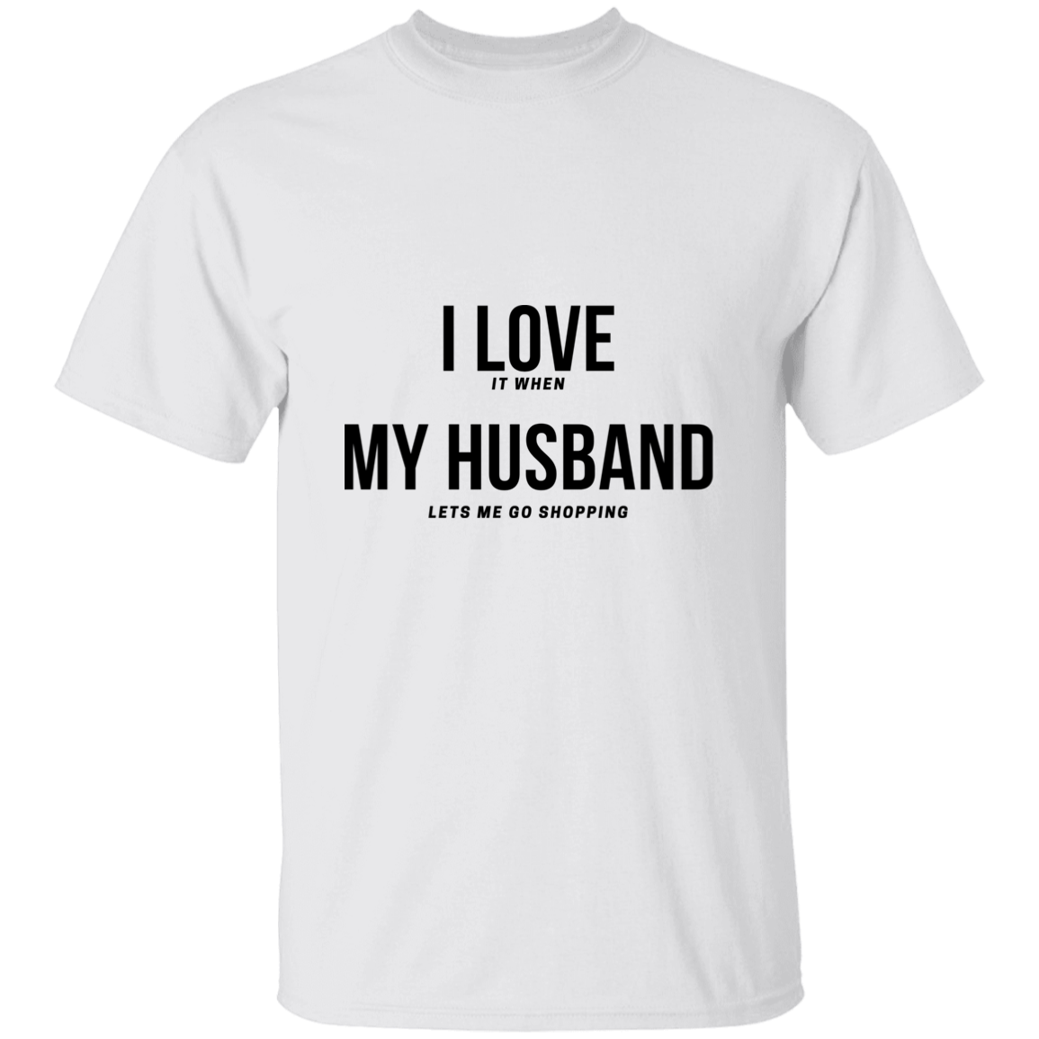 I Love My Husband bk. T-Shirt