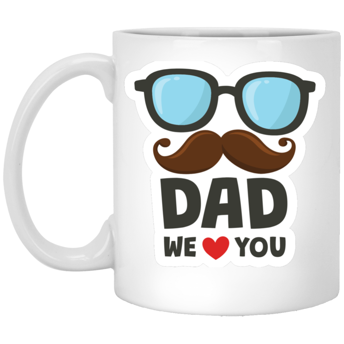 We Love Dad Mug