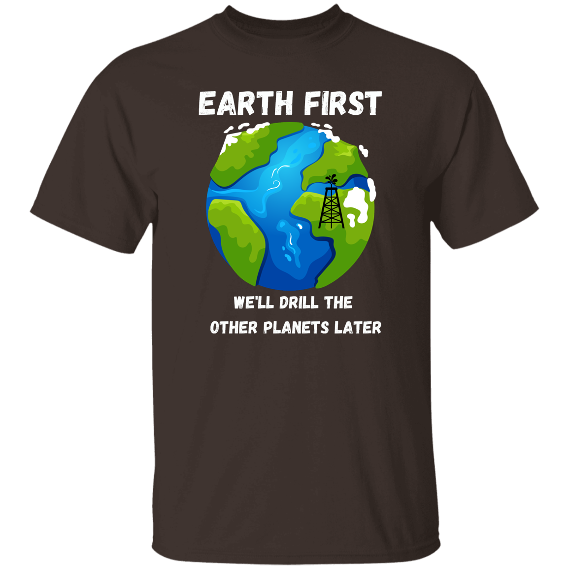 Earth First T-Shirt