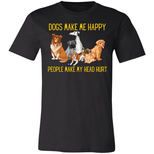 Dogs make me happy T-Shirt