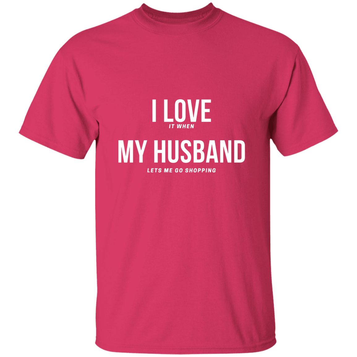 I Love My Husband wt. T-Shirt