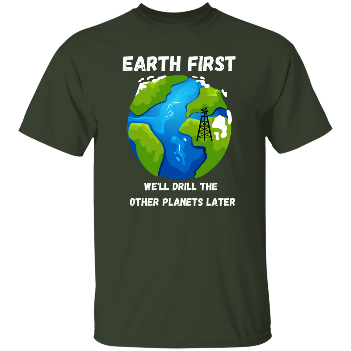 Earth First T-Shirt