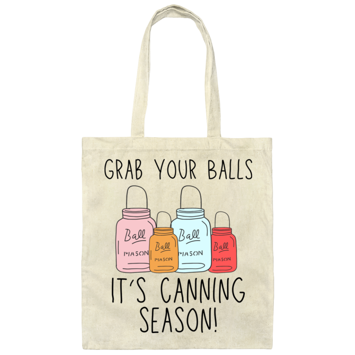 It’s canning season! Grab your Balls Tote Bag