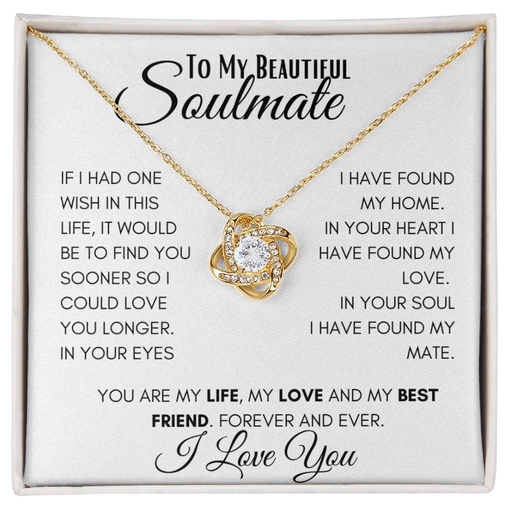 To My Beautiful Soulmate, Forever Love Knot Necklace. Beautiful Gift Idea, Valentines Day Gifts