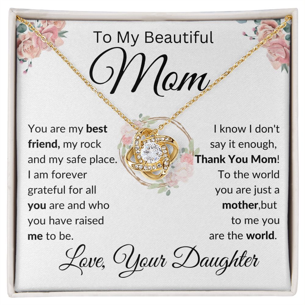 To my Beautiful Mom, From Daughter, Love Knot