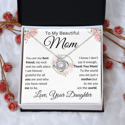 To my Beautiful Mom, From Daughter, Love Knot